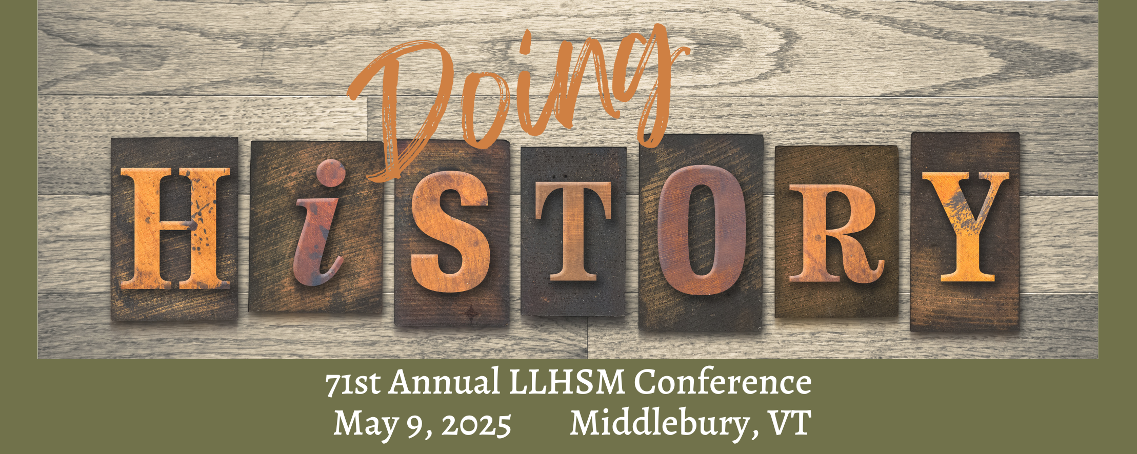 Doing History, 71st Annual LLHSM Conference